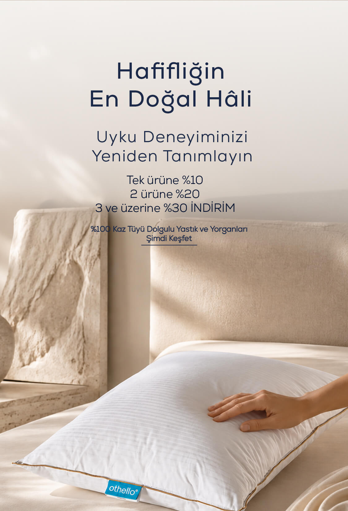 Kaz Tüyü Yastık & Yorganlar (Temmuz)