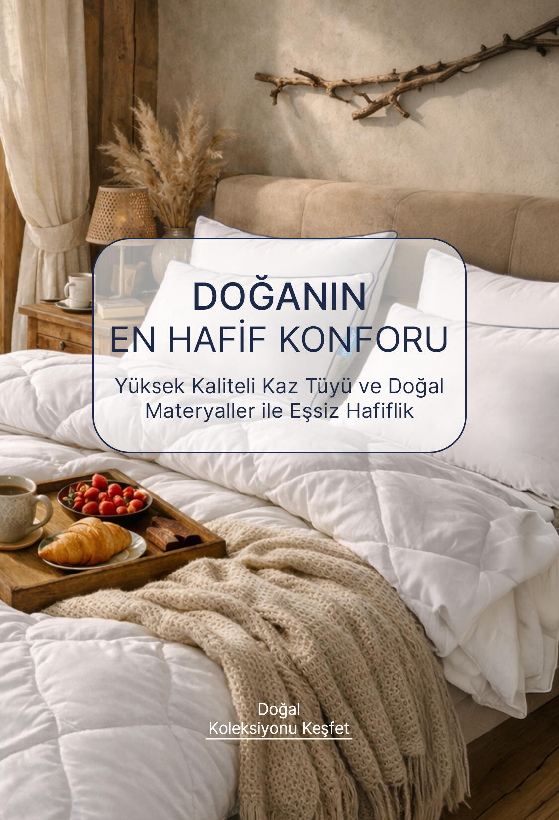 DOĞANIN EN HAFİF KONFORU KAZ TÜYÜ