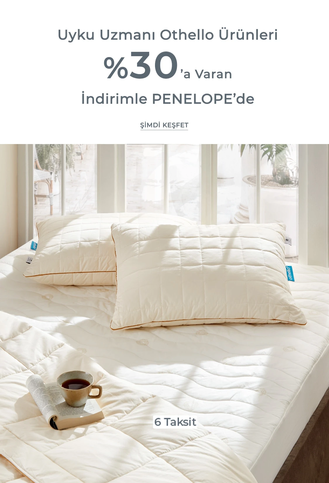 Uyku Uzmanı Othello Ürünleri %30'a Varan İndirimle Penelope'de