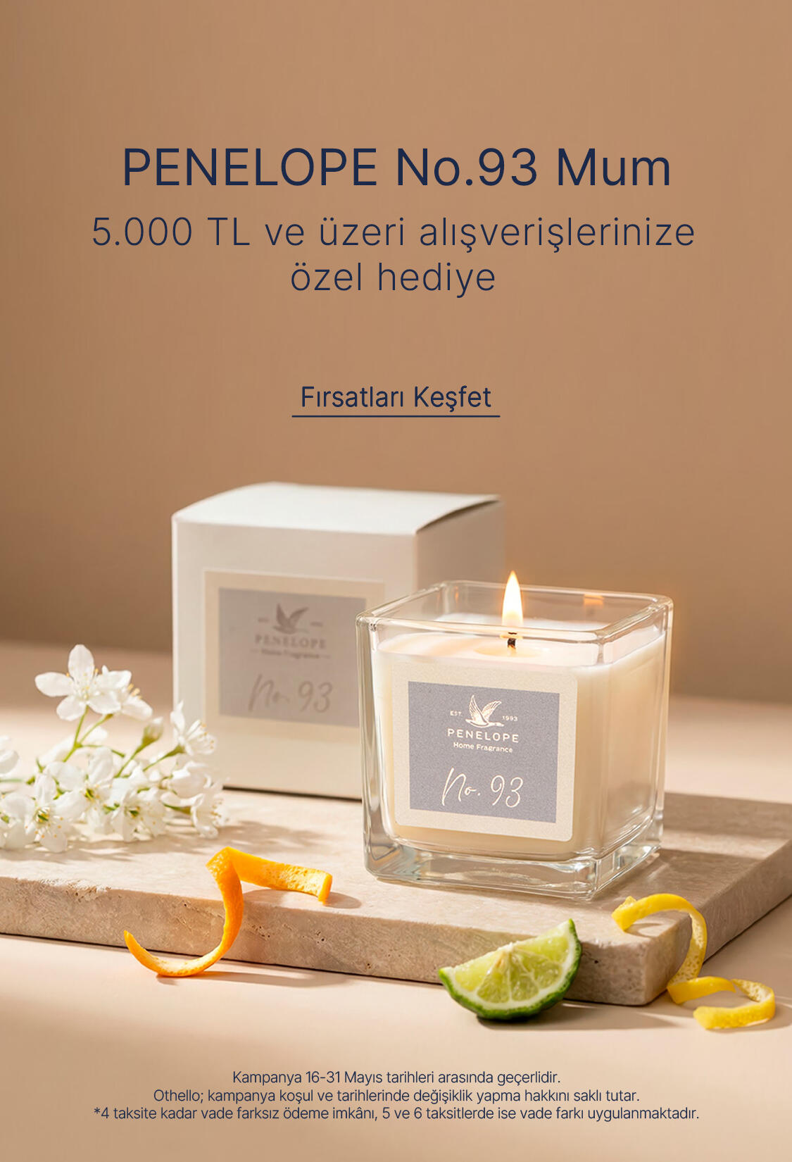 5000 TL Üzeri Alışverişe Hediye Mum (31 Mayıs Son)