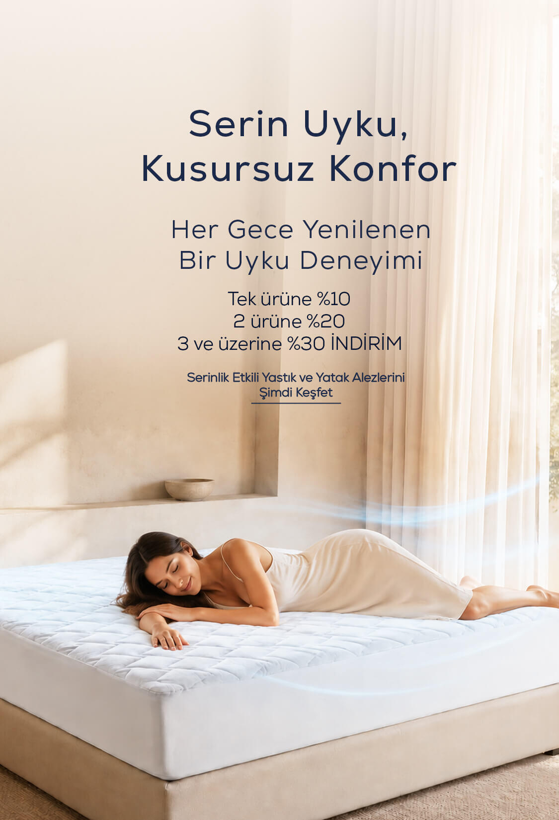 Serin Uyku, Kusursuz Konfor (Temmuz)