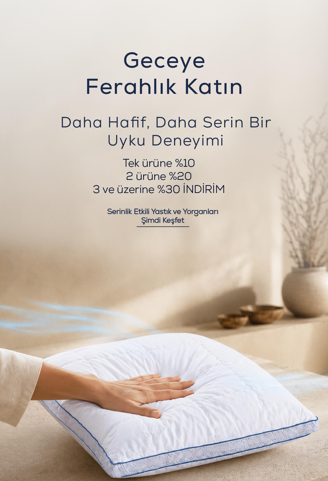 Serin Etkili Yastık (Temmuz)