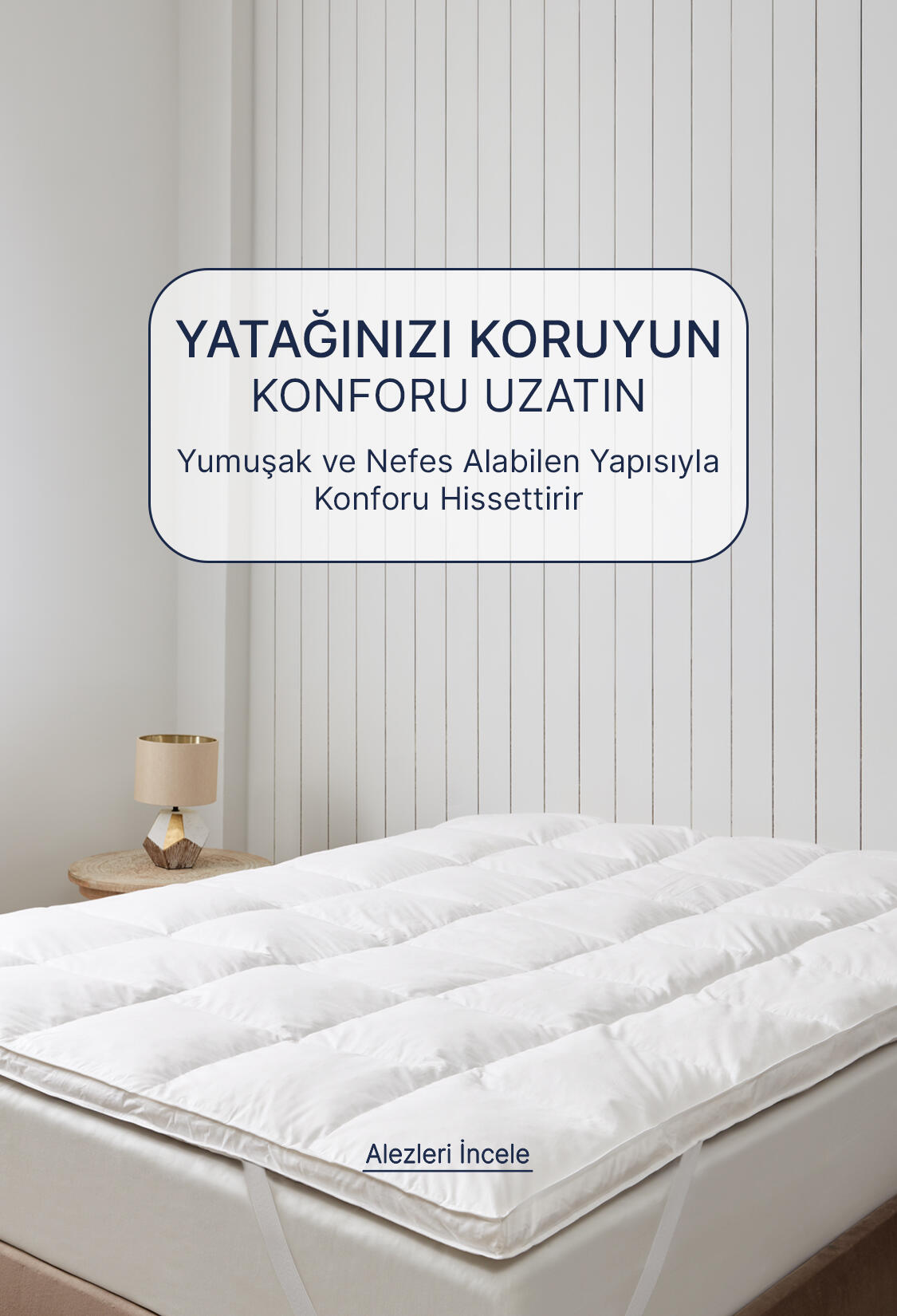 YATAĞINIZI KORUYUN ÖMRÜNÜ UZATIN